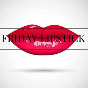 friday lipstick